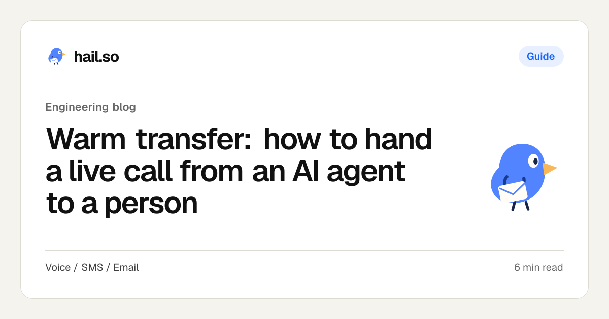 Warm transfer: how to hand a live call from an AI agent to a person